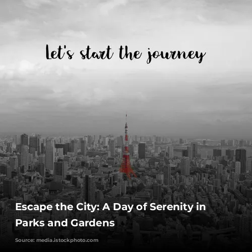 Escape the City: A Day of Serenity in Tokyo's Parks and Gardens