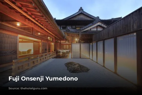 Fuji Onsenji Yumedono