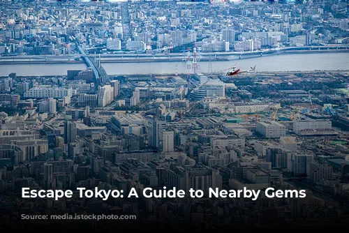 Escape Tokyo: A Guide to Nearby Gems