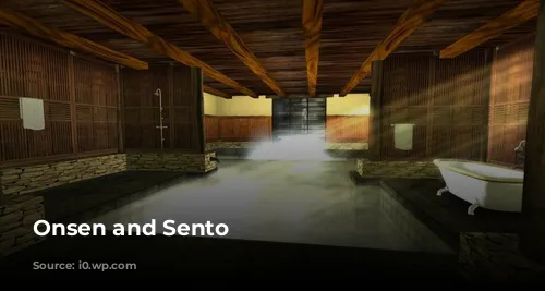 Onsen and Sento