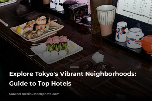 Explore Tokyo's Vibrant Neighborhoods: A Guide to Top Hotels