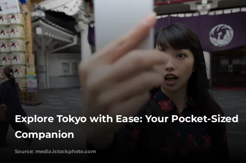 Explore Tokyo with Ease: Your Pocket-Sized Travel Companion