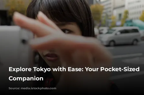 Explore Tokyo with Ease: Your Pocket-Sized Travel Companion