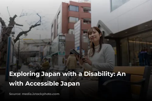 Exploring Japan with a Disability: An Interview with Accessible Japan