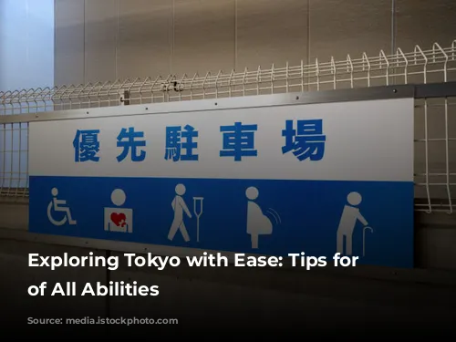  Exploring Tokyo with Ease: Tips for Travelers of All Abilities