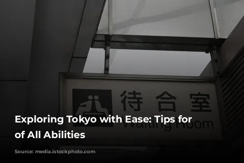  Exploring Tokyo with Ease: Tips for Travelers of All Abilities