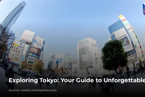 Exploring Tokyo: Your Guide to Unforgettable Experiences