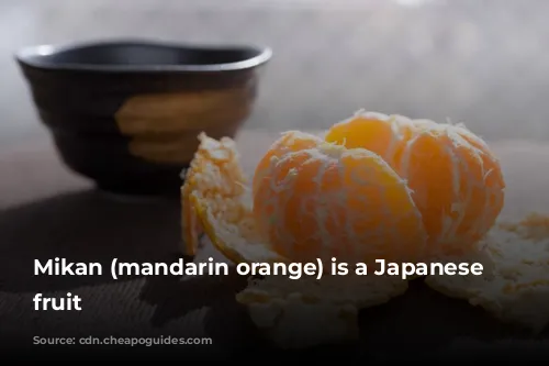 Mikan (mandarin orange) is a Japanese winter fruit