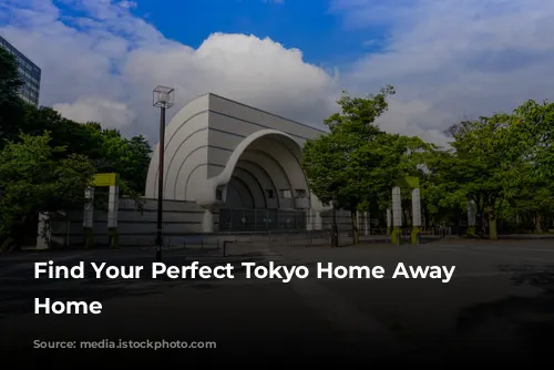 Find Your Perfect Tokyo Home Away From Home