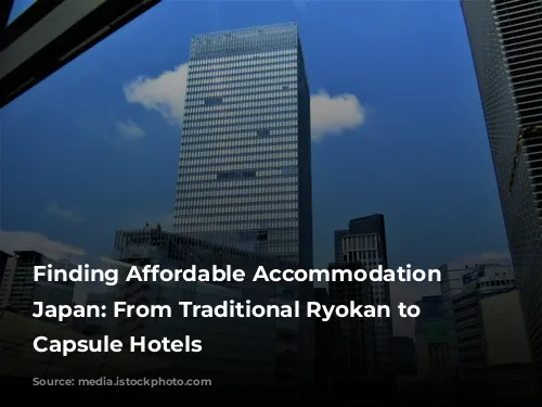 Finding Affordable Accommodation in Japan: From Traditional Ryokan to Modern Capsule Hotels