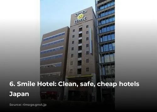 6. Smile Hotel: Clean, safe, cheap hotels in Japan