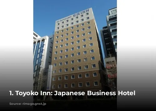 1. Toyoko Inn: Japanese Business Hotel Chain