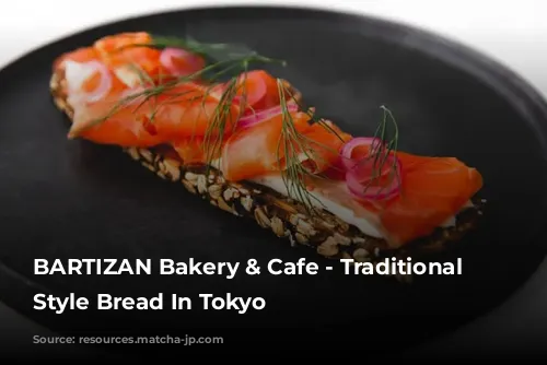 BARTIZAN Bakery & Cafe - Traditional European Style Bread In Tokyo