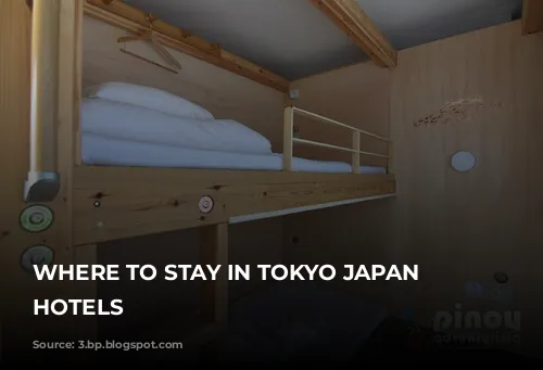 WHERE TO STAY IN TOKYO JAPAN CHEAP HOTELS