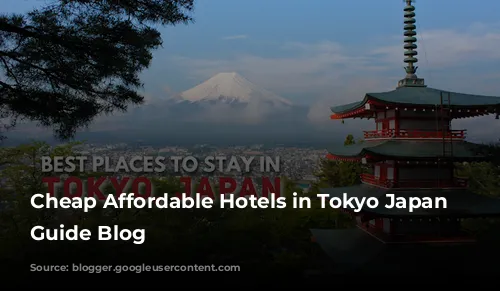 Cheap Affordable Hotels in Tokyo Japan Travel Guide Blog