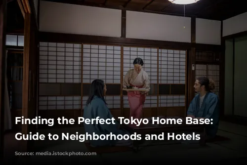 Finding the Perfect Tokyo Home Base: A Guide to Neighborhoods and Hotels