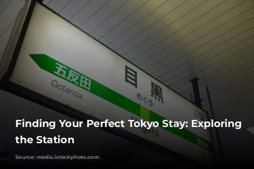 Finding Your Perfect Tokyo Stay: Exploring Beyond the Station