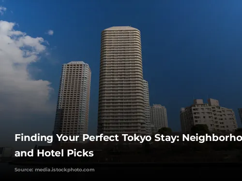 Finding Your Perfect Tokyo Stay: Neighborhoods, Safety, and Hotel Picks