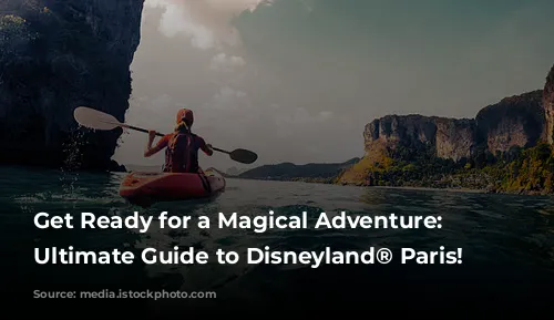 Get Ready for a Magical Adventure: Your Ultimate Guide to Disneyland® Paris!