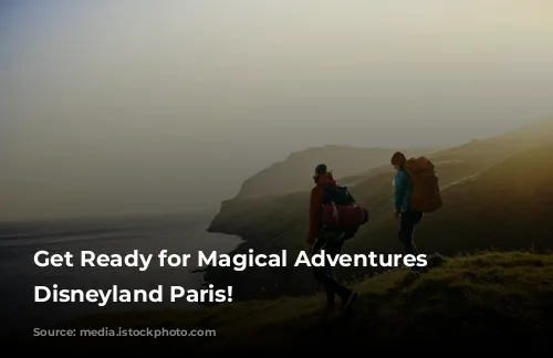 Get Ready for Magical Adventures at Disneyland Paris!