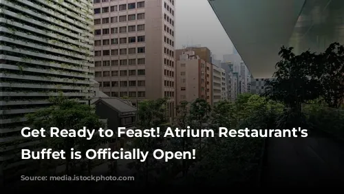 Get Ready to Feast! Atrium Restaurant's Halal Buffet is Officially Open!