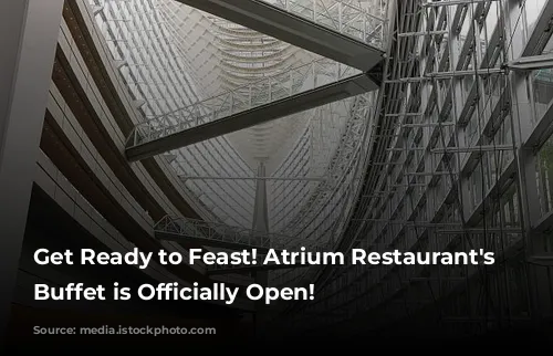 Get Ready to Feast! Atrium Restaurant's Halal Buffet is Officially Open!