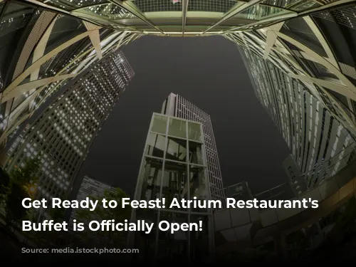 Get Ready to Feast! Atrium Restaurant's Halal Buffet is Officially Open!