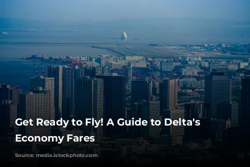 Get Ready to Fly! A Guide to Delta's Basic Economy Fares