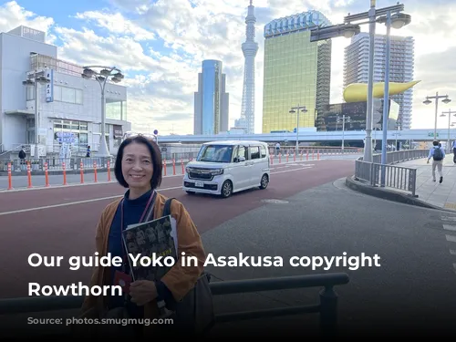 Our guide Yoko in Asakusa copyright Chris Rowthorn