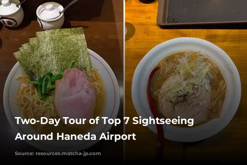 Two-Day Tour of Top 7 Sightseeing Spots Around Haneda Airport