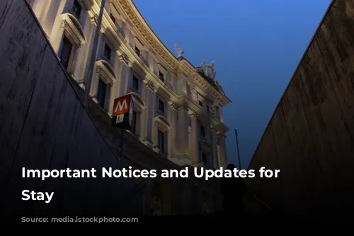 Important Notices and Updates for Your Stay