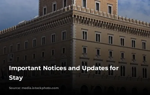 Important Notices and Updates for Your Stay