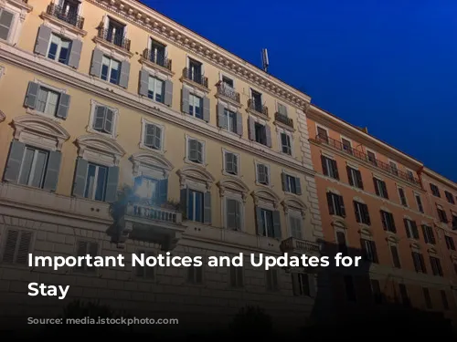 Important Notices and Updates for Your Stay