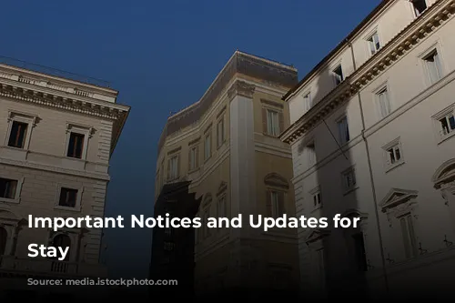 Important Notices and Updates for Your Stay