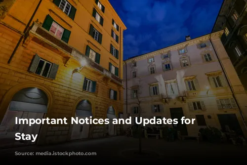 Important Notices and Updates for Your Stay