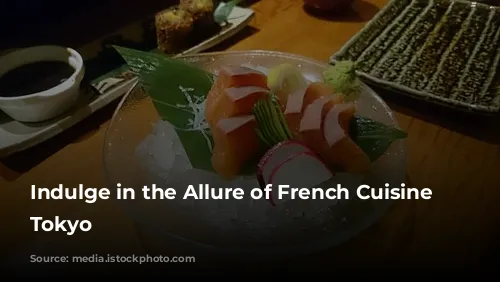  Indulge in the Allure of French Cuisine in Tokyo