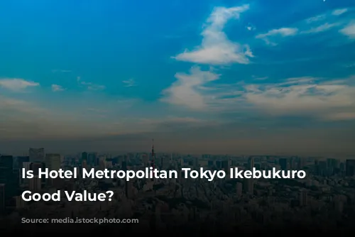 Is Hotel Metropolitan Tokyo Ikebukuro a Good Value?