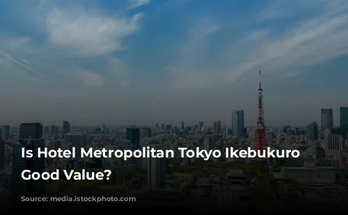 Is Hotel Metropolitan Tokyo Ikebukuro a Good Value?