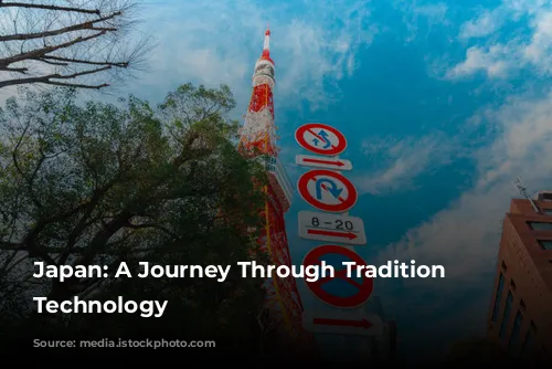 Japan: A Journey Through Tradition and Technology