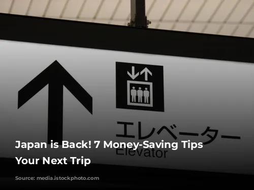 Japan is Back! 7 Money-Saving Tips for Your Next Trip