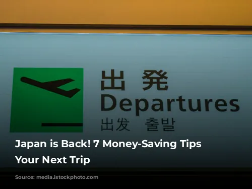 Japan is Back! 7 Money-Saving Tips for Your Next Trip