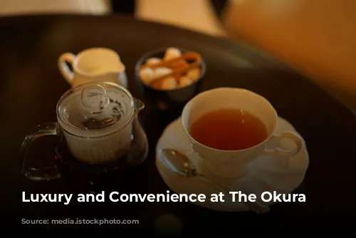 Luxury and Convenience at The Okura Tokyo