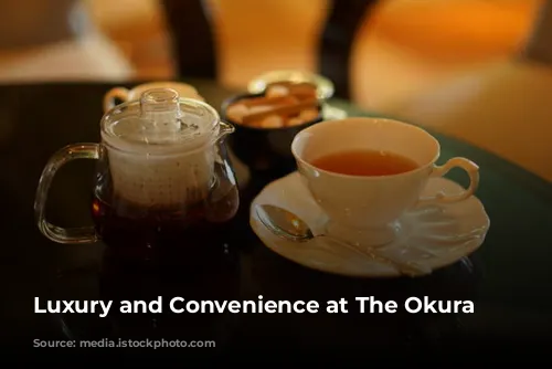 Luxury and Convenience at The Okura Tokyo