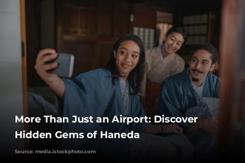 More Than Just an Airport: Discover the Hidden Gems of Haneda