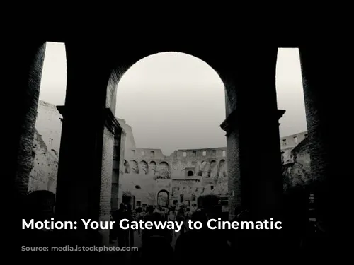 Motion: Your Gateway to Cinematic Visuals