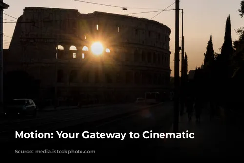 Motion: Your Gateway to Cinematic Visuals