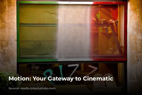 Motion: Your Gateway to Cinematic Visuals