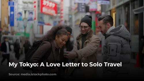 My Tokyo: A Love Letter to Solo Travel