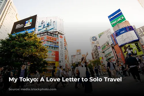 My Tokyo: A Love Letter to Solo Travel