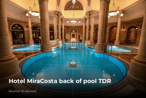 Hotel MiraCosta back of pool TDR